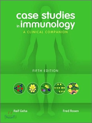 Case Studies in Immunology : A Clinical Companion