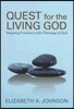 Quest for the Living God