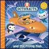 The Octonauts and the Flying Fish