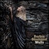 Barbra Streisand (바브라 스트라이샌드) - Walls [LP]