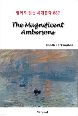 The Magnificent Ambersons - 영어로 읽는 세계문학 887