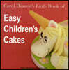 Carol Deacon's Little Book of Easy Children's Cakes