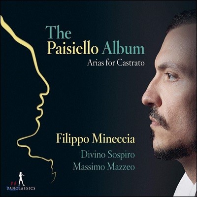 Filippo Mineccia 파이시엘로: 카운터테너가 부르는 오페라 아리아 (The Paisiello Album)