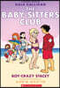 Boy-Crazy Stacey (the Baby-Sitters Club Graphic Novel #7): A Graphix Book, Volume 7