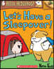 Hello, Hedgehog! #2: Let's Have a Sleepover!