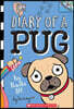 Diary of a Pug #1: Pug Blasts Off (A Branches Book)