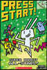 Press Start! #8 : Super Rabbit All-Stars! (A Branches Book)