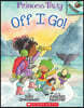 Princess Truly #2: Off I Go! (An Acorn Book)