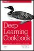 Deep Learning Cookbook