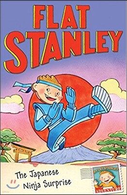 Flat Stanley: The Japanese Ninja Surprise