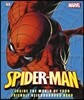 Spider-Man : Inside the World of Your Friendly Neighbourhood Hero