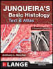 Junqueira's Basic Histology: Text & Atlas, 15/E