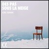 Joel Grare 조엘 그라르: 눈 아래의 발자국 (Des Pas Sous La Neige)
