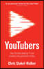 Youtubers: How Youtube Shook Up TV and Created a New Generation of Stars