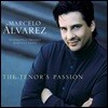 Marcelo Alvarez 마르첼로 알바레즈 아리아 모음집 (The Tenor’s Passion)