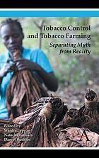 Tobacco control and tobacco farming : separating myth from reality (Paperback)