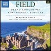 Benjamin Frith 존 필드: 피아노 협주곡, 녹턴, 소나타 전집 (John Field: Piano Concertos, Nocturnes, Sonatas)