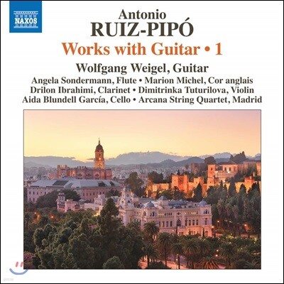 Wolfgang Weigel 안토니오 루이즈-피포: 기타 앙상블 작품 1집 (Antonio Ruiz-Pipo: Works with Guitar, Vol.1)