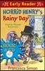 Horrid Henry Early Reader: Horrid Henry's Rainy Day