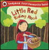 Little Red Riding Hood: Ladybird First Favourite Tales