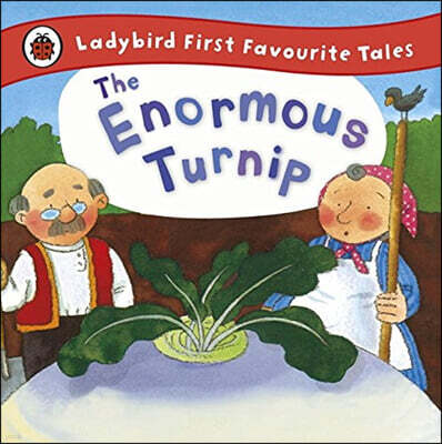 The Enormous Turnip: Ladybird First Favourite Tales