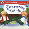 The Enormous Turnip: Ladybird First Favourite Tales