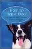How To Speak Dog