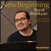 Burak Bedikyan (부락 베디키안) - New Beginning