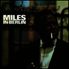 Miles Davis - Miles Davis In Berlin (Mono)(180G)(LP)