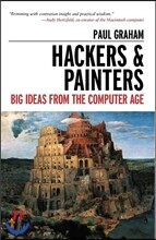 Hackers &amp; Painters: Big Ideas from the Computer Age