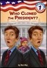 Who Cloned the President?
