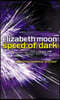 Speed Of Dark