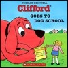 Clifford Goes to Dog School