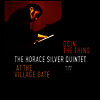 Horace Silver Quintet - Doing The Thing - At The Village Gate (180G)(LP)
