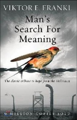 Man's Search for Meaning