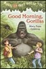 Good Morning, Gorillas