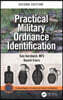 Practical Military Ordnance Identification, Second Edition