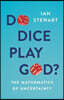 Do Dice Play God?: The Mathematics of Uncertainty