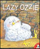 Lazy Ozzie