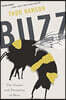 Buzz: The Nature and Necessity of Bees