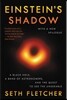Einstein's Shadow: The Inside Story of Astronomers' Decades-Long Quest to Take the First Picture of a Black Hole