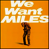 Miles Davis - We Want Miles (Gatefold)(180G)(2LP)