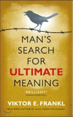 Man's Search for Ultimate Meaning