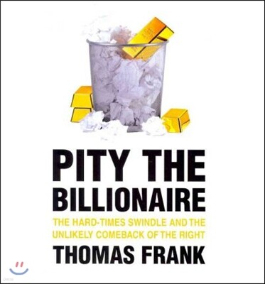 Pity the Billionaire