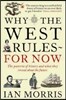 Why the West Rules - for Now