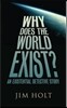 Why Does the World Exist?