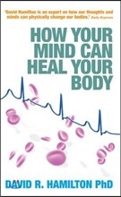 How Your Mind Can Heal Your Body