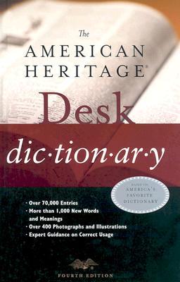 The American Heritage Desk Dictionary