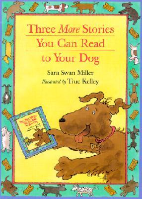 Three More Stories You Can Read to Your Dog