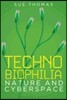 Technobiophilia
